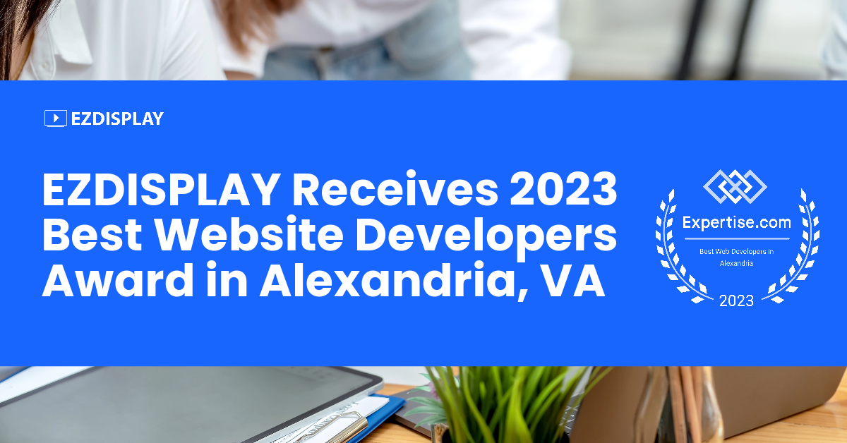 EZDISPLAY LLC Receives 2023 Best Website Developers Award in Alexandria, VA